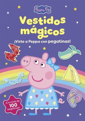 PEPPA PIG. CUADERNO DE ACTIVIDADES - LOS VESTIDOS M�GICOS. CUADERNO DE PEGATINAS