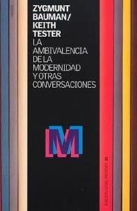 AMBIVALENCIA DE LA MODERNIDAD Y OTRAS CONVERSACIONES