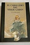 CABALLERO DEL VERDE GABAN, EL