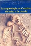 ARQUEOLOGIA EN CANARIAS: DEL MITO A LA CIENCIA, LA