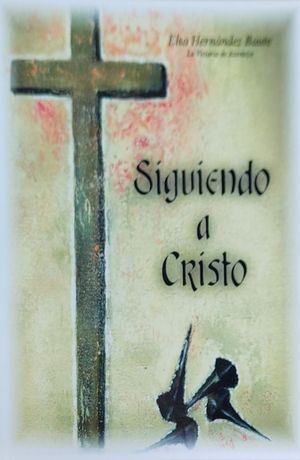 SIGUIENDO A CRISTO