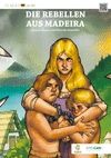 DIE REBELLEN AUS MADEIRA