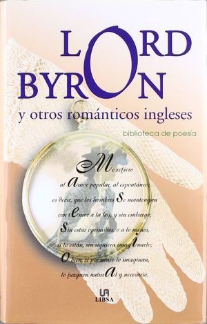 LORD BYRON Y OTROS ROMNTICOS INGLESES