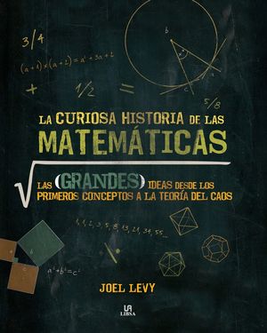 LA CURIOSA HISTORIA DE LAS MATEMTICAS