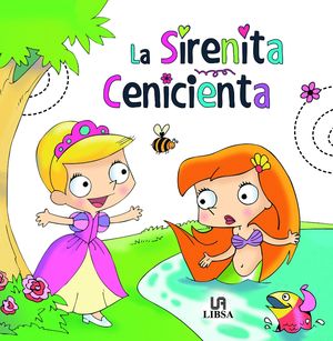 LA SIRENITA/CENICIENTA MINICUENTOS