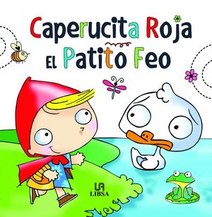 CAPERUCITA ROJA/EL PATITO FEO. MINICUENTOS