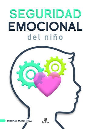 SEGURIDAD EMOCIONAL DEL NIO