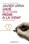 �QU� SE LE PUEDE PEDIR A LA VIDA?