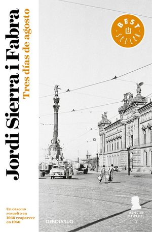 TRES D�AS DE AGOSTO (INSPECTOR MASCARELL 7)
