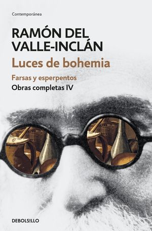 LUCES DE BOHEMIA. FARSAS Y ESPERPENTOS (OBRAS COMPLETAS VALLE-INCLN 4)