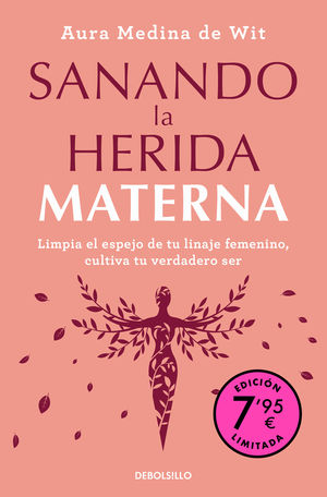 SANANDO LA HERIDA MATERNA (CAMPAA DE VERANO EDICION LIMITADA)
