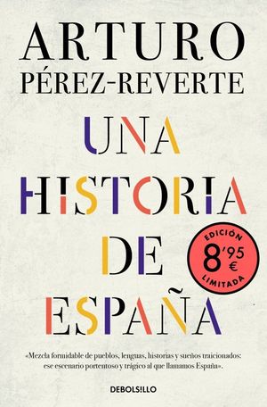 UNA HISTORIA DE ESPA�A (EDICI�N LIMITADA � VERANO)
