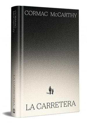 LA CARRETERA (EDICI�N ESPECIAL EN TAPA DURA)