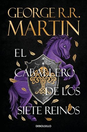 EL CABALLERO DE LOS SIETE REINOS (CANCI�N DE HIELO Y FUEGO)