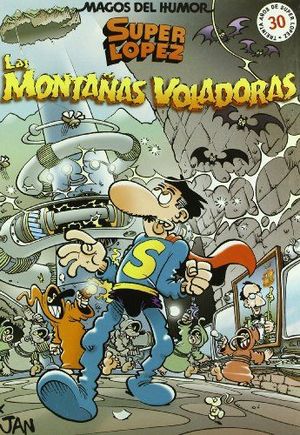 SUPER LOPEZ. LAS MONTA�AS VOLADORAS