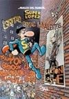 GRITAD, GRITAD MALDITOS ... SUPER LOPEZ