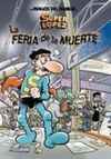 FERIA DE LA MUERTE. MAGOS DEL HUMOS SUPER LOPEZ