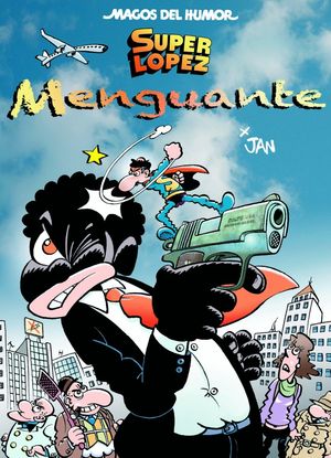 MENGUANTE. SUPER LOPEZ MAGOS DEL HUMOR