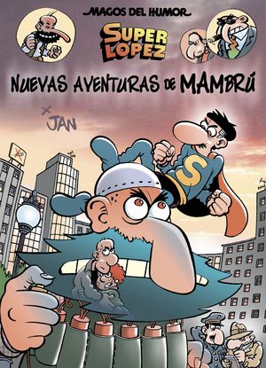 NUEVAS AVENTURAS DE MAMBR (MAGOS DEL HUMOR SUPERLPEZ 187)