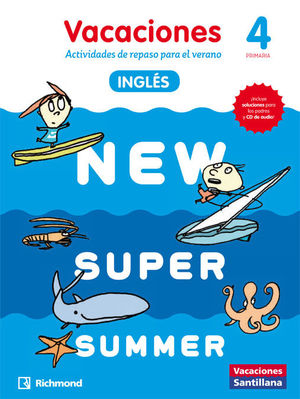 NEW SUPER SUMMER SB 4 + AUDIO VACACIONES PRIMARIA INGLES 2016