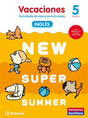 NEW SUPER SUMMER SB 5 + AUDIO VACACIONES PRIMARIA INGLES 2016