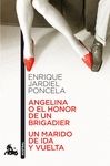 ANGELINA O EL HONOR DE UN BRIGADIER / UN MARIDO DE