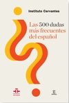 500 DUDAS MS FRECUENTES DEL ESPAOL, LAS