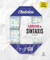 EJERCICIOS DE SINT�XIS 1� Y 2� PARA LA ESO. CHULETAS 2016