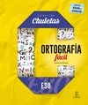ORTOGRAFA FCIL PARA LA ESO. CHULETAS 2016