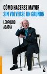 C�MO HACERSE MAYOR SIN VOLVERSE UN GRU��N