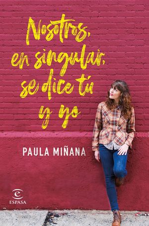 NOSOTROS, EN SINGULAR, SE DICE T� Y YO