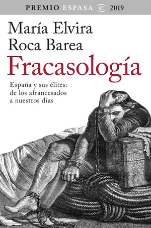 FRACASOLOGIA. PREMIO ESPASA DE ENSAYO 2019