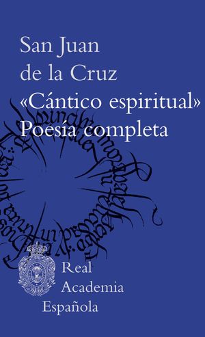 CNTICO ESPIRITUAL . POESA COMPLETA