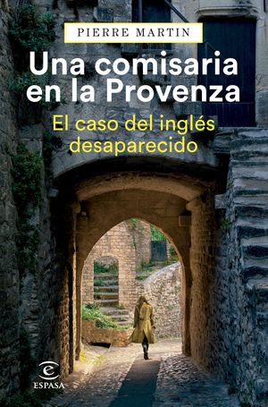 UNA COMISARIA EN LA PROVENZA. EL CASO DEL INGLS DESAPARECIDO