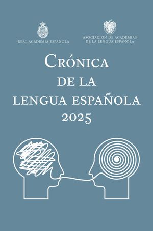 CR�NICA DE LA LENGUA ESPA�OLA 2025