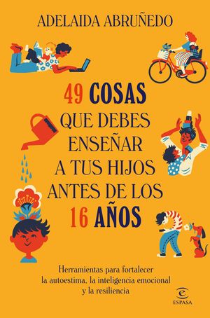 49 COSAS QUE DEBES ENSEAR A TUS HIJOS ANTES DE LOS 16 AOS
