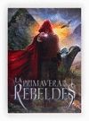 PRIMAVERA DE LOS REBELDES, LA