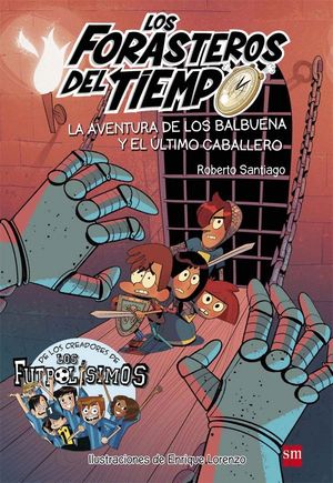 LA AVENTURA DE LOS BALBUENA Y EL LTIMO CABALLERO