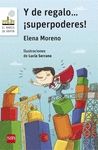 Y DE REGALO... �SUPERPODERES!