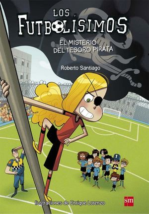 EL MISTERIO DEL TESORO PIRATA. FUTBOLISIMOS 10