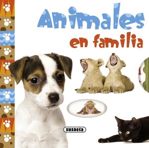 ANIMALES EN FAMILIA. ANIMALES A RAUDALES