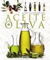 ACEITE DE OLIVA. ATLAS ILUSTRADO