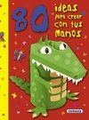 80 IDEAS PARA CREAR CON TUS MANOS. ROJO