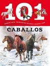 101 COSAS QUE DEBER�AS SABER SOBRE LOS CABALLOS