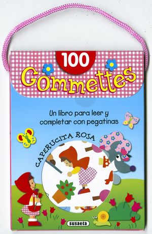 CAPERUCITA ROJA . 100 GOMETTES