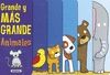 ANIMALES. GRANDE Y M�S GRANDE