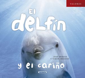 EL DELFN Y EL CARIO. VALORES