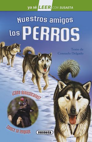 NUESTROS AMIGOS LOS PERROS. LEER CON SUSAETA 2