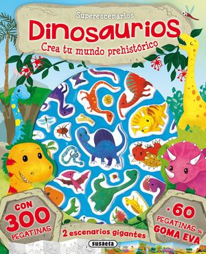 SUPERESCENARIOS DINOSAURIOS. CREA TU MUNDO PREHIST�RICO