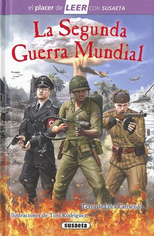 LA SEGUNDA GUERRA MUNDIAL. LEER CON SUSAETA 4